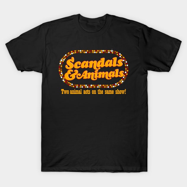 Scandals And Animals T-Shirt by DankFutura